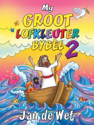 cover image of My groot Lofkleuterbybel 2